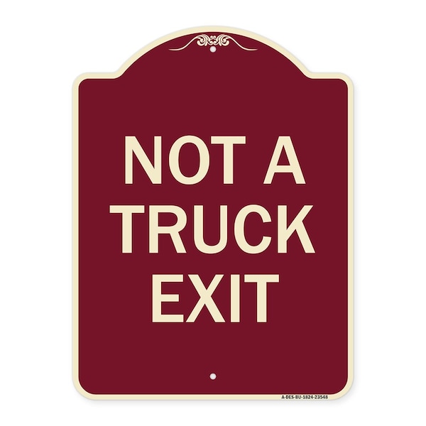 Signmission Designer Series Sign Not Truck Exit, Burgundy Heavy-Gauge Aluminum Sign, 18" L, 24" H, BU-1824-23548 A-DES-BU-1824-23548 - main